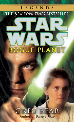 [Star Wars Legends 01] • Rogue Planet